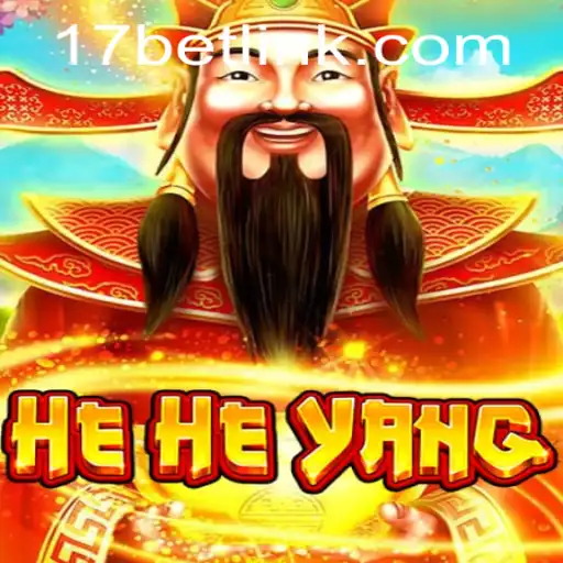 Exploring HeHeYang: A New Gaming Experience with 17bet