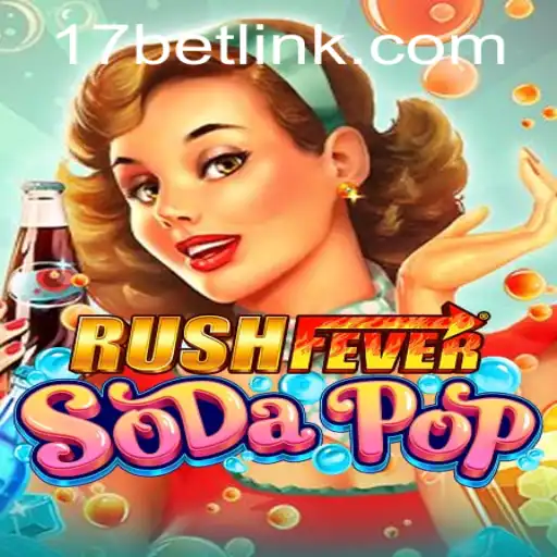 The Thrilling World of RushFeverSodaPop